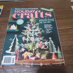 Better Homes & Gardens Holiday Crafts December 2025 Magazine making magic