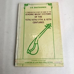 A Comparative Study of Some of the Leading Music Systems V. N. Bhatkhande HC