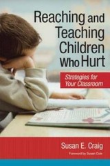 Reaching and Teaching Children Who Hurt: Strategies for Your Classroom – GOOD
