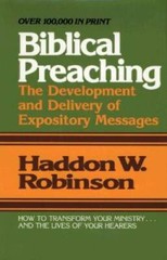 Biblical Preaching: The Development and Delivery of Expository Messages – GOOD