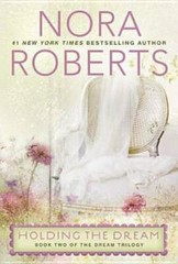 Holding the Dream (Dream Trilogy) – Paperback By Roberts, Nora – GOOD
