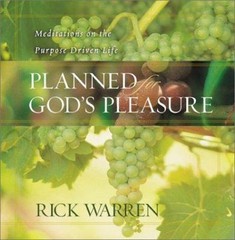 Planned for God’s Pleasure – Rick Warren, 0310803225, hardcover