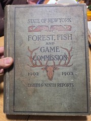 ANTIQUE BOOK OLD 1902 Game ANIMALS COMMISSION Forest Fish and Game NYS