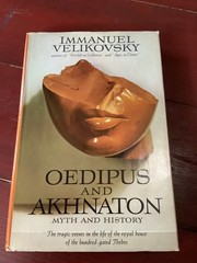 Oedipus and Akhnaton Myth and History. Velikovsky, Immanuel. 1960 HCDJ, 1st Edt