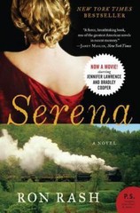 Serena: A Novel; P.S. – 0061470848, Ron Rash, paperback