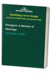 Strangers A Memoir of Marriage – GOOD