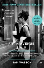 Fifth Avenue, 5 A.M.: Audrey Hepburn, Breakfast at Tiffany’s, and the Dawn o…