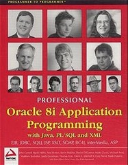 PROFESSIONAL ORACLE 8I APPLICATION PROGRAMMING WITH JAVA, By Michael Awai
