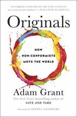Originals: How Non-Conformists Move the Wo- Adam Grant, 9780525429562, hardcover