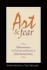 Art & Fear: Observations On the Perils (and Rewards) of Artmaking – GOOD