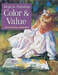 Keys to Painting: Color & Value by