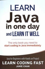 Java : Learn Java in One Day and Learn It Well. Java for Beginner