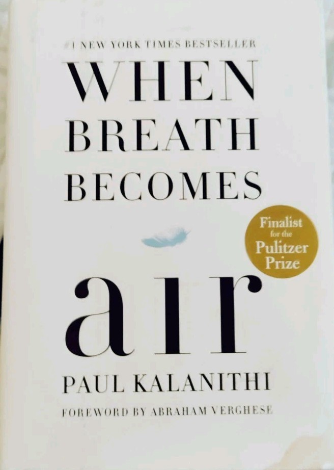 When Breath Becomes Air : Pulitzer Prize Finalist by Paul Kalanithi (2016,…