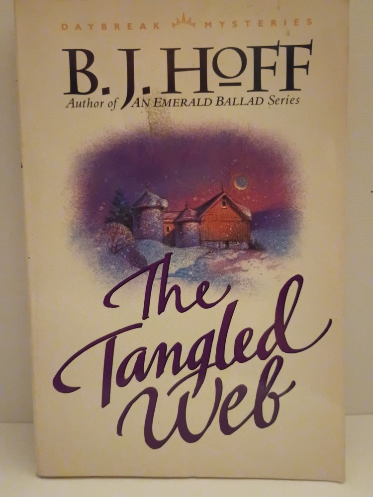 The Tangled Web by B. J. Hoff (Tyndale House Publishers, 1988 Trade Paperback)