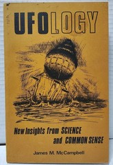 UFOLOGY New Insights From Science and Common Sense James McCampbell 1973 1st Ed