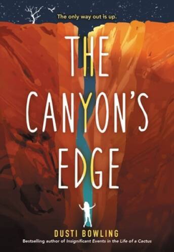 The Canyons Edge – Paperback By Bowling, Dusti – VERY GOOD