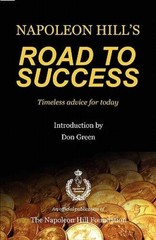 Napoleon Hill’s Road to Success – Paperback By Hill, Napoleon – VERY GOOD