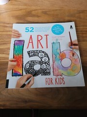 Lab for Kids Ser.: Art Lab for Kids by Susan Schwake (2012, Trade Paperback)