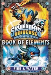 Book of Elements: Fire & Water (Skylanders Universe) – Paperback – GOOD