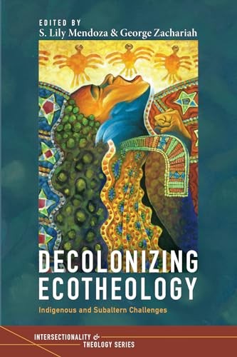 Decolonizing Ecotheology: Indi – VERY GOOD