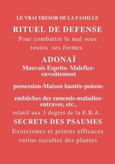 RITUEL DE DÉFENSE: Pour combattre le mal sous toutes ses formes