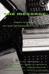The Message: Eight Stories Of One Misunderstood Text