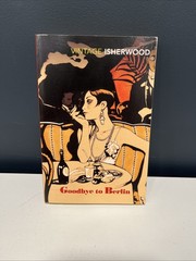 Goodbye To Berlin – paperback Isherwood, Christopher