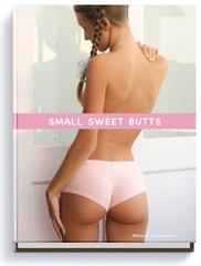 Mikhail Paramonov Small Sweet Butts (Hardback)