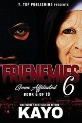 Frienemies 6: Goon Affiliated by Kayo Paperback Book