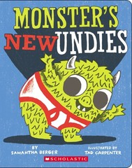 Monster’s New Undies – board book Berger, Samantha|Carpenter, Tad