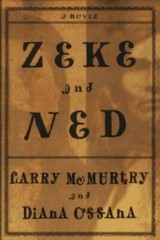 Zeke and Ned – Hardcover By McMurtry, Larry – GOOD