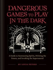 Dangerous Games to Play in the Dark: (Adult Night Games, Midnight Games, Sleepo