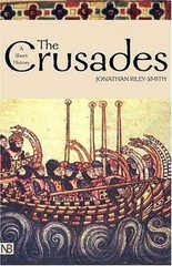 The Crusades: A History by Riley-Smith, Jonathan