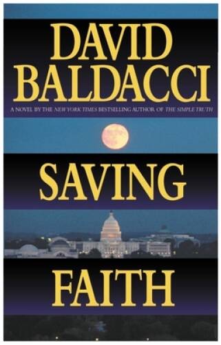 Saving Faith – Hardcover By Baldacci, David – GOOD