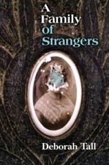 A Family of Strangers by Tall, Deborah