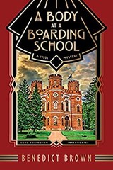 A Body at a Boarding School: A 1920s Mystery Lord Edgington Inves