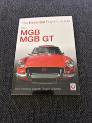 MG MGB & MGB GT: The Essential Buyer’s Guide By Roger Williams