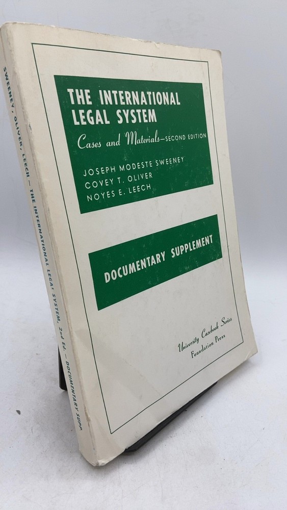 The International Legal System: Cases and Materials Joseph Modeste Sweeney, C…