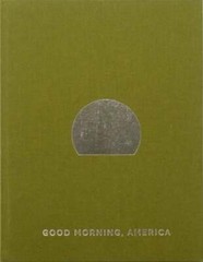 Good Morning, America Volume IV by Mark Power: New