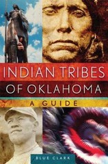 Indian Tribes of Oklahoma: A Guide (Volum… 9780806140612 by Clark, Carter Blue
