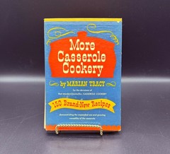 Vintage 1951 Cookbook MORE CASSEROLE COOKERY by Tracy Marian 1st Edition NICE!
