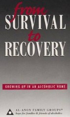 From Survival to Recovery: Growing Up in an Alcoholic Home – Hardcover – GOOD