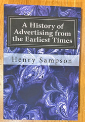 A History of Advertising from the Earliest Times – Henry Sampson