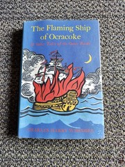 The Flaming Ship of Ocracacoke by Charles Harry Whedbee. 1971 2nd Print