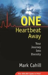 One Heartbeat Away: Your Journey into Eternity – Paperback – VERY GOOD