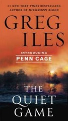 The Quiet Game (Penn Cage) – Paperback By Iles, Greg – GOOD