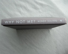 Mindy Kaling — Why Not Me? (2015) Hardcover, 1st Ed (Crown Archetype)