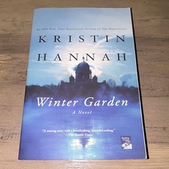 Winter Garden : A Novel by Kristin Hannah (2011, Trade Paperback)