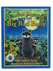 The Kissing Hand Ser.: Chester Raccoon and the Big Bad Bully by Audrey Penn…