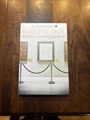 Innocent Until Proven Quilty by Donna Kelly–Annie’s Quilted Mysteries HC DJ2015